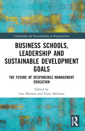 Business Schools, Leadership and the Sustainable Development Goals