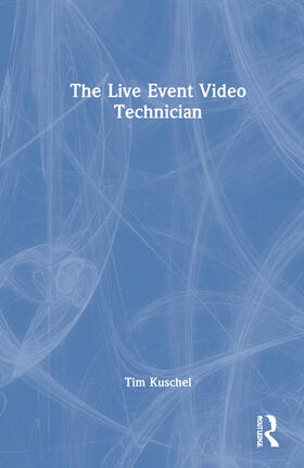 The Live Event Video Technician