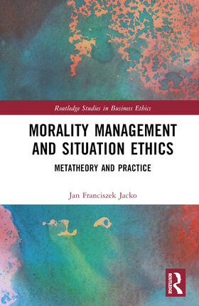Morality Management and Situation Ethics