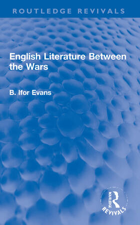 Evans, B: English Literature Between the Wars