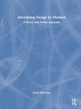 Blakeman, R: Advertising Design by Medium