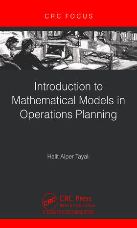 Introduction to Mathematical Models in Operations Planning