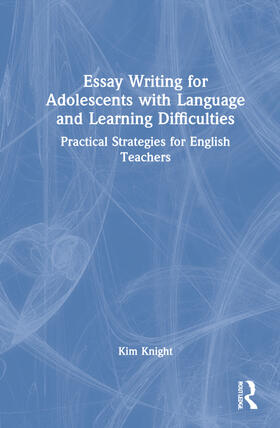 Essay Writing for Adolescents with Language and Learning Difficulties