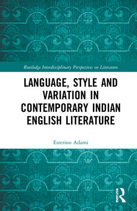 Language, Style and Variation in Contemporary Indian English Literary Texts