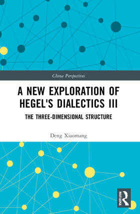 A New Exploration of Hegel's Dialectics III