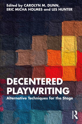Decentered Playwriting