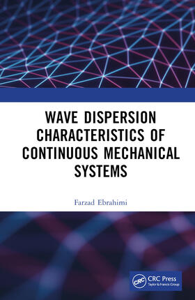 Wave Dispersion Characteristics of Continuous Mechanical Systems