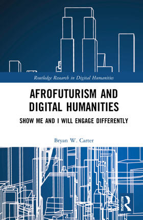 Afrofuturism and Digital Humanities