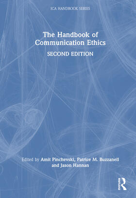 The Handbook of Communication Ethics