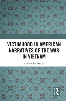 Victimhood in American Narratives of the War in Vietnam