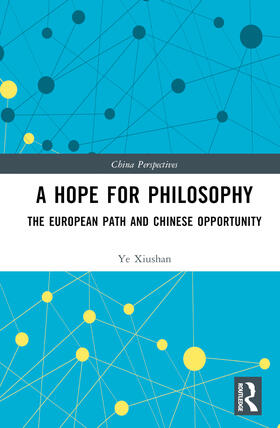 Xiushan, Y: Hope for Philosophy