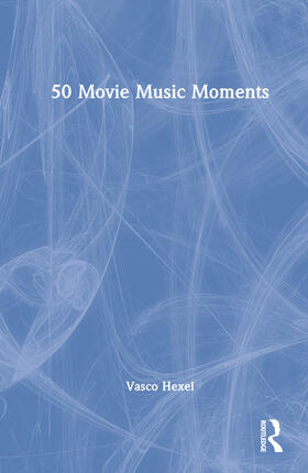 50 Movie Music Moments