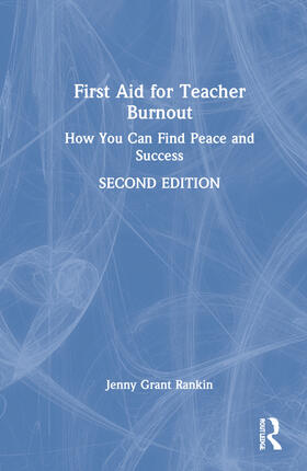 First Aid for Teacher Burnout