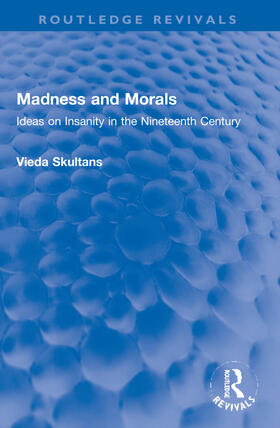 Skultans, V: Madness and Morals