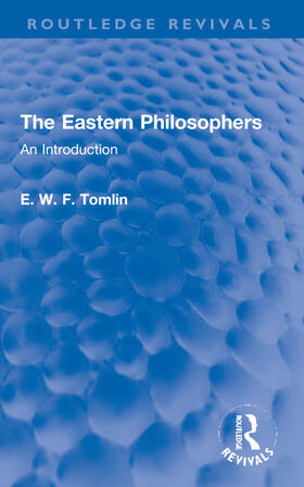 Tomlin, E: Eastern Philosophers