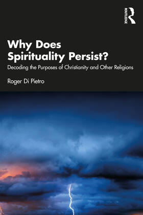 Di Pietro, R: Why Does Spirituality Persist?