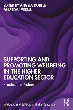 Supporting and Promoting Wellbeing in the Higher Education Sector