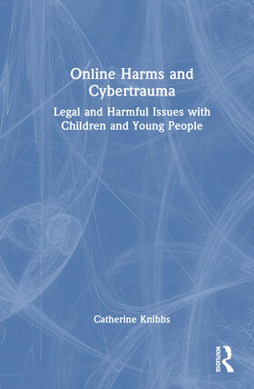 Online Harms and Cybertrauma