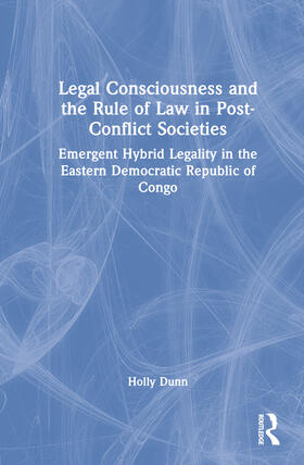 Legal Consciousness and the Rule of Law in Post-Conflict Societies