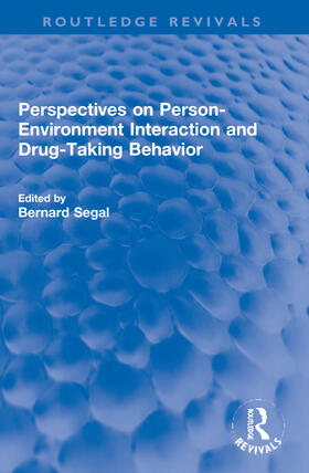 Perspectives on Person-Environment Interaction and Drug-Taki