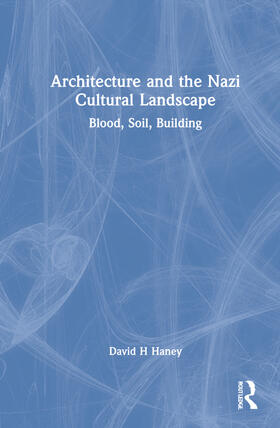 Architecture and the Nazi Cultural Landscape