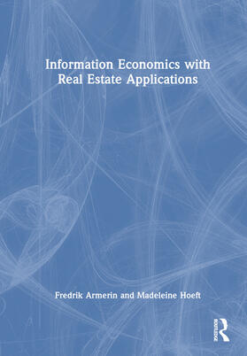 Information Economics with Real Estate Applications