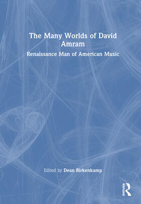 The Many Worlds of David Amram