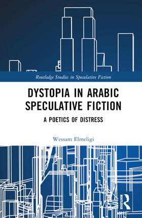 Dystopia in Arabic Speculative Fiction