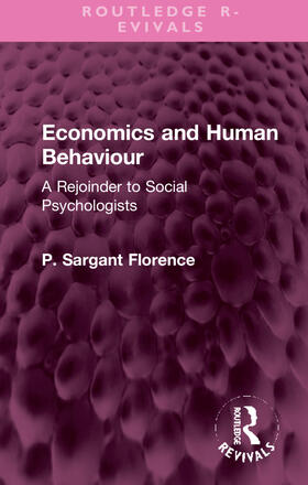 Sargant Florence, P: Economics and Human Behaviour