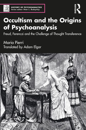 PIERRI, M: OCCULTISM & THE ORIGINS OF PSYCHOANALYSI