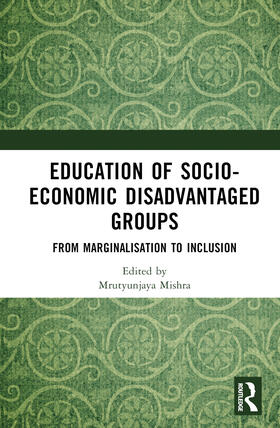 Education of Socio-Economic Disadvantaged Groups