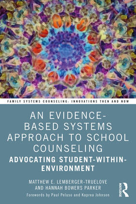 An Evidence-Based Systems Approach to School Counseling