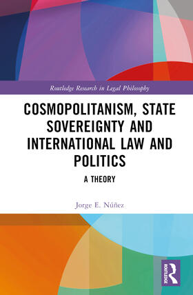 Cosmopolitanism, State Sovereignty and International Law and Politics