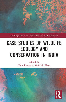 Case Studies of Wildlife Ecology and Conservation in India