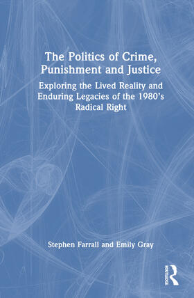 The Politics of Crime, Punishment and Justice