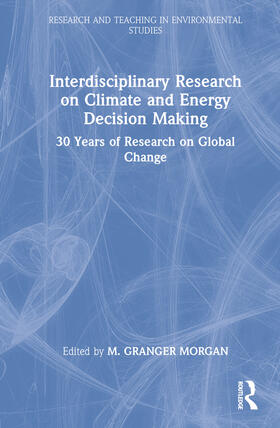 Interdisciplinary Research on Climate and Energy Decision Making