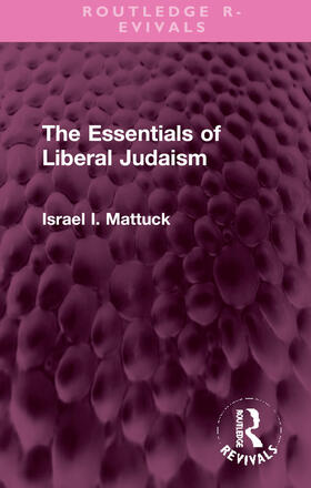 Mattuck, I: The Essentials of Liberal Judaism