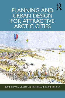 Planning and Urban Design for Attractive Arctic Cities
