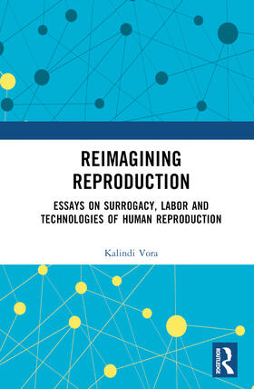 Vora, K: Reimagining Reproduction