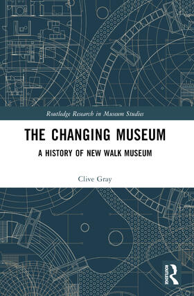 Gray, C: Changing Museum