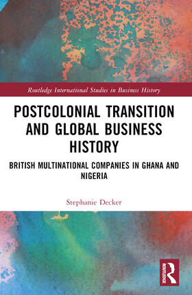 Postcolonial Transition and Global Business History