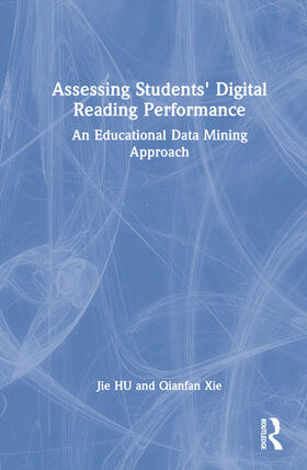Hu, J: Assessing Students' Digital Reading Performance