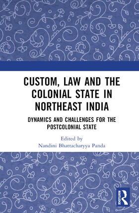 Custom, Law and the Colonial State in Northeast India