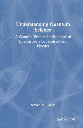 Pascal, S: Understanding Quantum Science