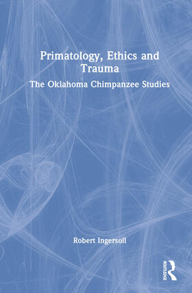 Primatology, Ethics and Trauma