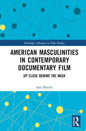American Masculinities in Contemporary Documentary Film