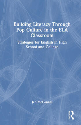 Building Literacy Through Pop Culture in the ELA Classroom