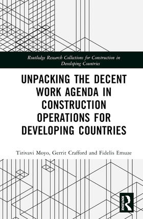 Unpacking the Decent Work Agenda in Construction Operations for Developing Countries