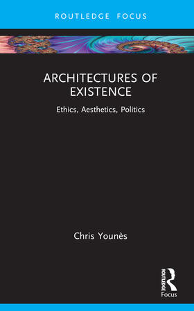 Architectures of Existence