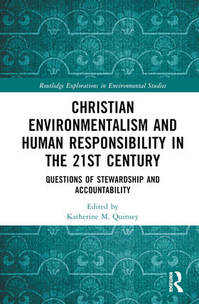 Christian Environmentalism and Human Responsibility in the 21st Century
